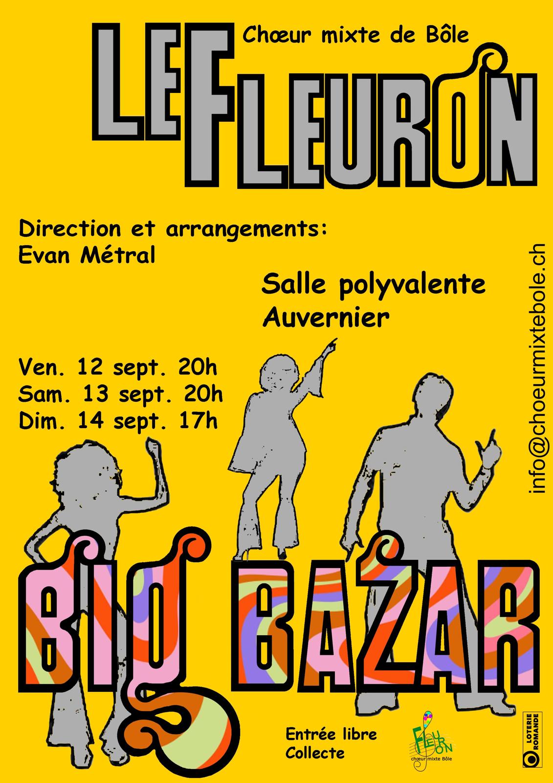 BIG BAZAR – choeur mixte de Bôle –  LE FLEURON